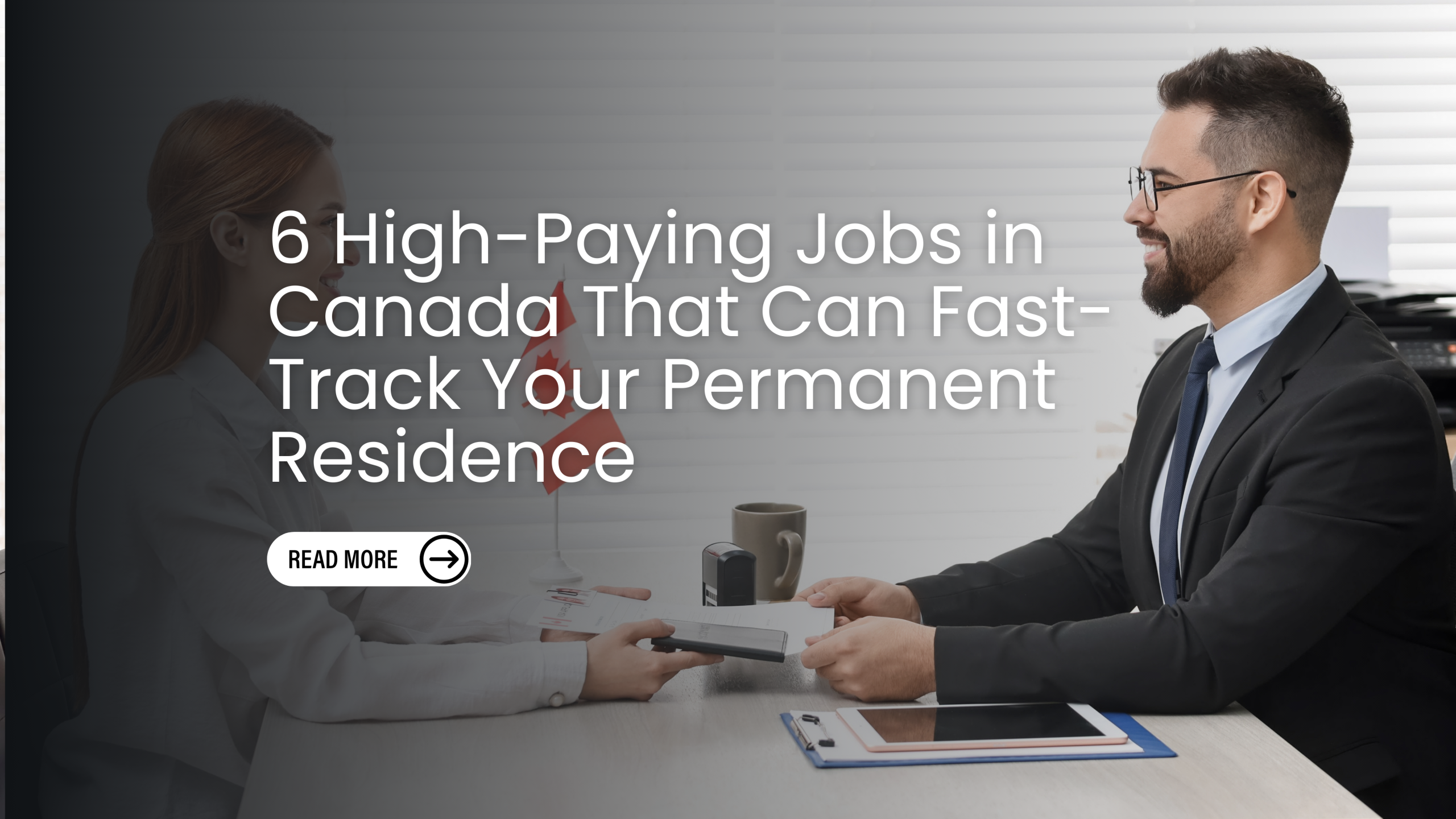 6 High-Paying Jobs in Canada That Can Fast-Track Your Permanent Residence